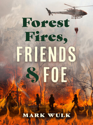 cover image of Forest Fires, Friends and Foe